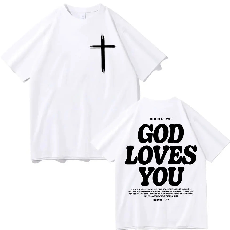 Christian Jesus Church T-shirt Bible Verse God Loves You Print T-shirts Fashion Aesthetic Oversized T Shirts Unisex Streetwear