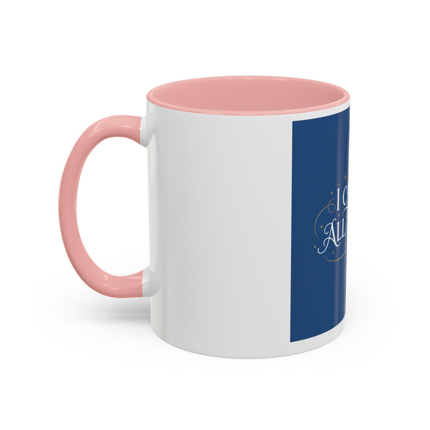 I Can Do All Things Accent Coffee Mug — Inspirational Christian Gift (11/15oz)