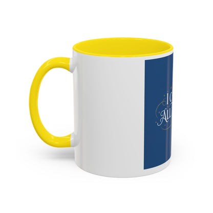 I Can Do All Things Accent Coffee Mug — Inspirational Christian Gift (11/15oz)