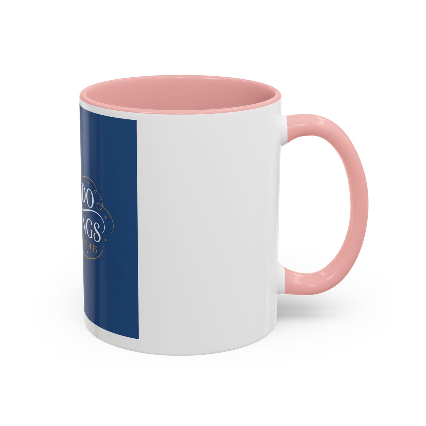 I Can Do All Things Accent Coffee Mug — Inspirational Christian Gift (11/15oz)