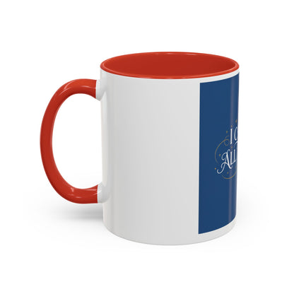 I Can Do All Things Accent Coffee Mug — Inspirational Christian Gift (11/15oz)