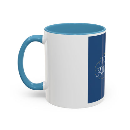 I Can Do All Things Accent Coffee Mug — Inspirational Christian Gift (11/15oz)