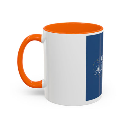 I Can Do All Things Accent Coffee Mug — Inspirational Christian Gift (11/15oz)