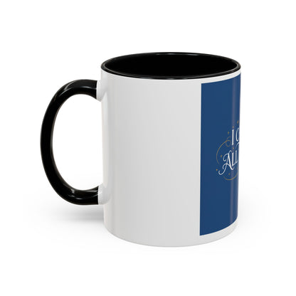 I Can Do All Things Accent Coffee Mug — Inspirational Christian Gift (11/15oz)