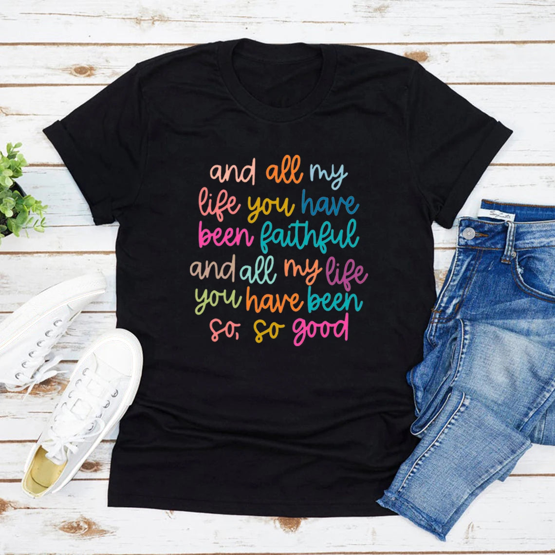 Christian Shirts Bible Verse TShirt and All My Life You Have Been Faithful T-shirt Women's Graphic Tees Christian Gift Jesus Top