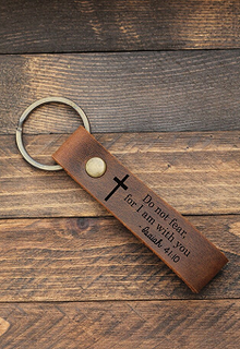 Do Not Fear For I am With You  Bible Verse Keychain